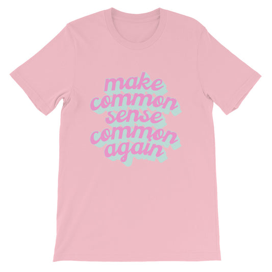 Common Sense Shirt (White or Pink)